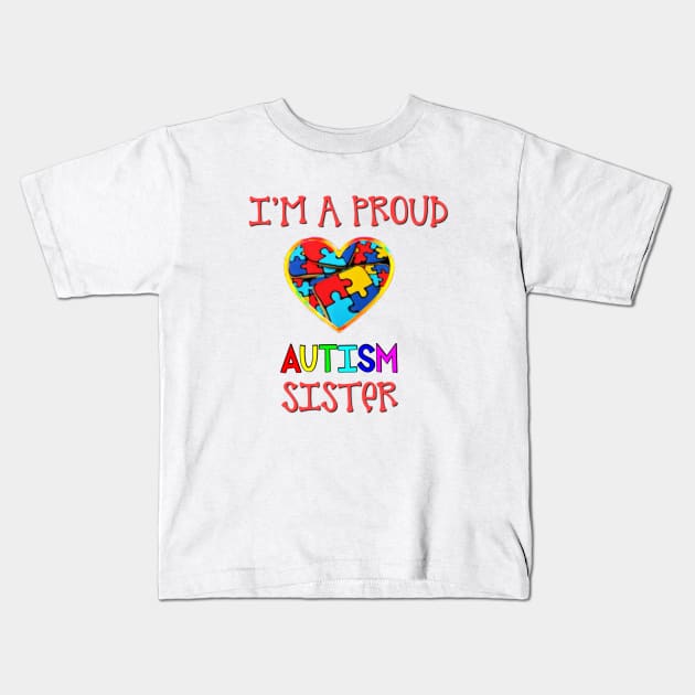 Proud Autism Sister Kids T-Shirt by BellaBelle